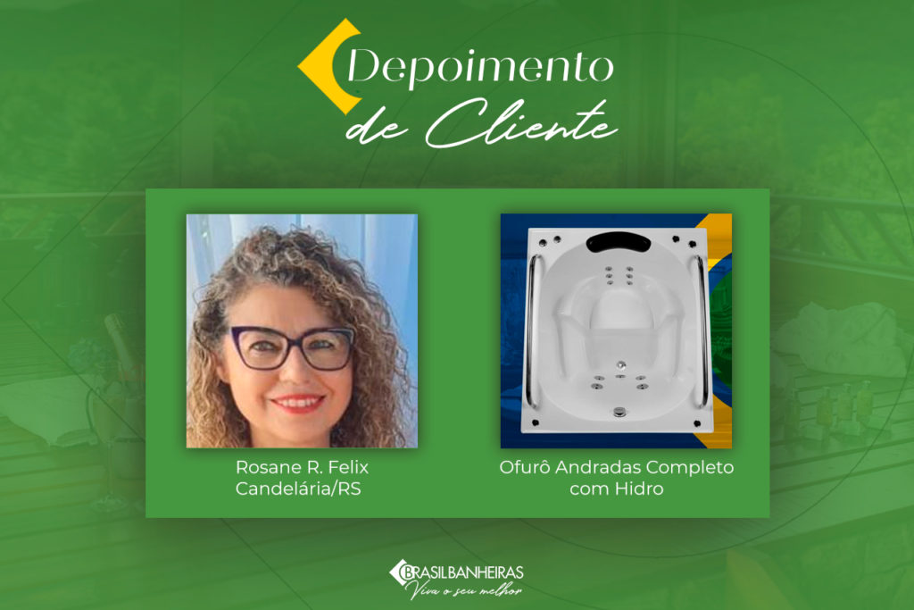 Depoimento de cliente - Rosane Felix